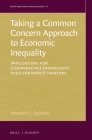 Taking a Common Concern Approach to Economic Inequality: Implications for (Cooperative) Sovereignty Over Corporate Taxation (World Trade Institute Advanced Studies #6) By Alexander D. Beyleveld Cover Image