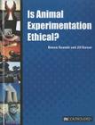 Is Animal Experimentation Ethical? (In Controversy) By Bonnie Szumski, Jill Karson Cover Image