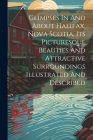 Glimpses In And About Halifax, Nova Scotia, Its Picturesque Beauties And Attractive Surroundings Illustrated And Described By Anonymous Cover Image