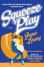Squeeze Play: A Novel Cover Image