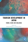 Tourism Development in Japan: Themes, Issues and Challenges (Contemporary Geographies of Leisure) Cover Image