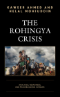The Rohingya Crisis: Analyses, Responses, and Peacebuilding Avenues Cover Image