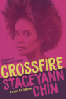 Crossfire: A Litany for Survival By Staceyann Chin Cover Image