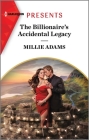 The Billionaire's Accidental Legacy By Millie Adams Cover Image
