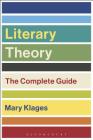 Literary Theory: The Complete Guide By Mary Klages Cover Image