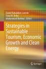 Strategies in Sustainable Tourism, Economic Growth and Clean Energy By Daniel Balsalobre-Lorente (Editor), Oana M. Driha (Editor), Muhammad Shahbaz (Editor) Cover Image