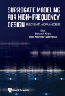 Surrogate Modeling for High-Frequency Design: Recent Advances Cover Image