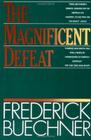 The Magnificent Defeat By Frederick Buechner Cover Image