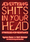 Advertising Shits in Your Head By Vyvian Raoul, Matt Bonner, Josh MacPhee (Introduction by) Cover Image