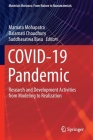 Covid-19 Pandemic: Research and Development Activities from Modeling to Realization Cover Image