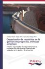 Organizador de requisitos en la gestión de proyectos, enfoque sistémico By Vanessa Atenea Vargas, Laura Silvia Vargas Cover Image