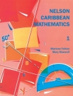 Nelson Caribbean Mathematics 1 By Marlene Folkes, Mary Maxwell Cover Image