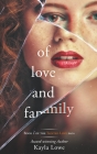 Of Love and Family By Kayla Lowe Cover Image