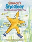 Simeon's Sneaker: God Is Always With You Cover Image
