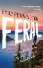 Feral: Losing Myself and Finding My Way in America's National Parks By Emily Pennington, Emily Pennington (Read by) Cover Image