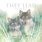 They Lead: The Wolf Pack By June Smalls, Yumi Shimokawara (Illustrator) Cover Image