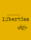 Liberties Journal of Culture and Politics: Volume II, Issue 1 By Leon Wieseltier (Editor), Celeste Marcus, Mamtimin Ala Cover Image