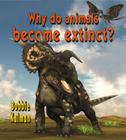 Why Do Animals Become Extinct? Cover Image