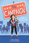 The Campaign By Leila Sales, Kim Balacuit (Illustrator) Cover Image