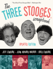 The Three Stooges Scrapbook By Jeff Lenburg, Joan Howard Maurer, Greg Lenburg Cover Image