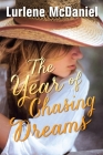 The Year of Chasing Dreams (Luminous Love) Cover Image