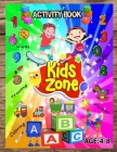 Activity Book: Kids zone: Activities Workbook Game For Learning, Coloring, Puzzles, Word Search and More By Armoye Sam Cover Image