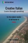 Creative Italian: Learn through speaking By Ian Costabile Cover Image