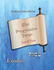 The Progressive Torah: Level Two Exodus: Color Edition Cover Image