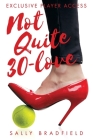Not Quite 30-Love By Sally Bradfield Cover Image