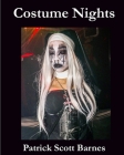 Costume Nights By Patrick Scott Barnes Cover Image