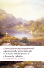 A Journey to the Western Islands of Scotland and the Journal of a Tour to the Hebrides (Oxford World's Classics) By Samuel Johnson, James Boswell, Jack Lynch (Editor) Cover Image
