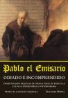 Pablo el emisario: Odiado e incomprendido By Pedro M. Rosario-Barbosa Cover Image