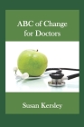 ABC of Change for Doctors Cover Image