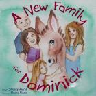 A New Family for Dominick (Dominick the Donkey #2) Cover Image