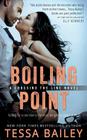 Boiling Point By Tessa Bailey Cover Image