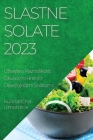 Slastne Solate 2023: Uzivajte v Raznolikosti Okusov in Hranil z Osvezujočimi Solatami Cover Image