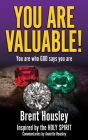 You Are Valuable!: You are who GOD says you are Cover Image