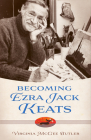 Becoming Ezra Jack Keats (Willie Morris Books in Memoir and Biography) By Virginia McGee Butler Cover Image