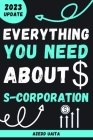 Everything you need about S-Corporation: Guide To S-Corporations - s corporation for beginners Cover Image