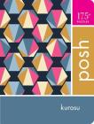 Posh Kurosu: 175+ Puzzles By Andrews McMeel Publishing Cover Image