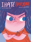 I Hate Everyone By Naomi Danis, Cinta Arribas (Illustrator) Cover Image