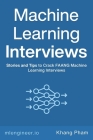 Machine Learning Interviews By Khang Pham Cover Image