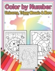 Color by Number - Unicorns, Trippy Mosaic & More: A Fun Coloring Book for Kids Ages 8-10 Cover Image