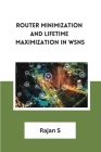 Router Minimization and Lifetime Maximization in WSNs Cover Image