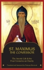 St. Maximus the Confessor: The Ascetic Life, The Four Centuries on Charity By St Maximus the Confessor, Polycarp Sherwood (Translator) Cover Image