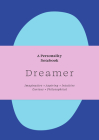 Dreamer: A Personality Notebook By Sanna Balsari-Palsule Cover Image