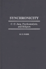 Synchronicity: C. G. Jung, Psychoanalysis, and Religion By M. D. Faber Cover Image