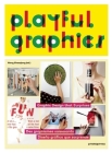 Playful Graphics: Graphic Design That Surprises Cover Image