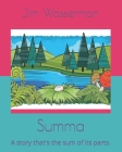 Summa: A story that's the sum of its parts. By Scott Florence (Illustrator), Jim Wasserman Cover Image