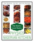 Physics in the Nigerian Kitchen: The Science, the Art, and the Recipes Cover Image